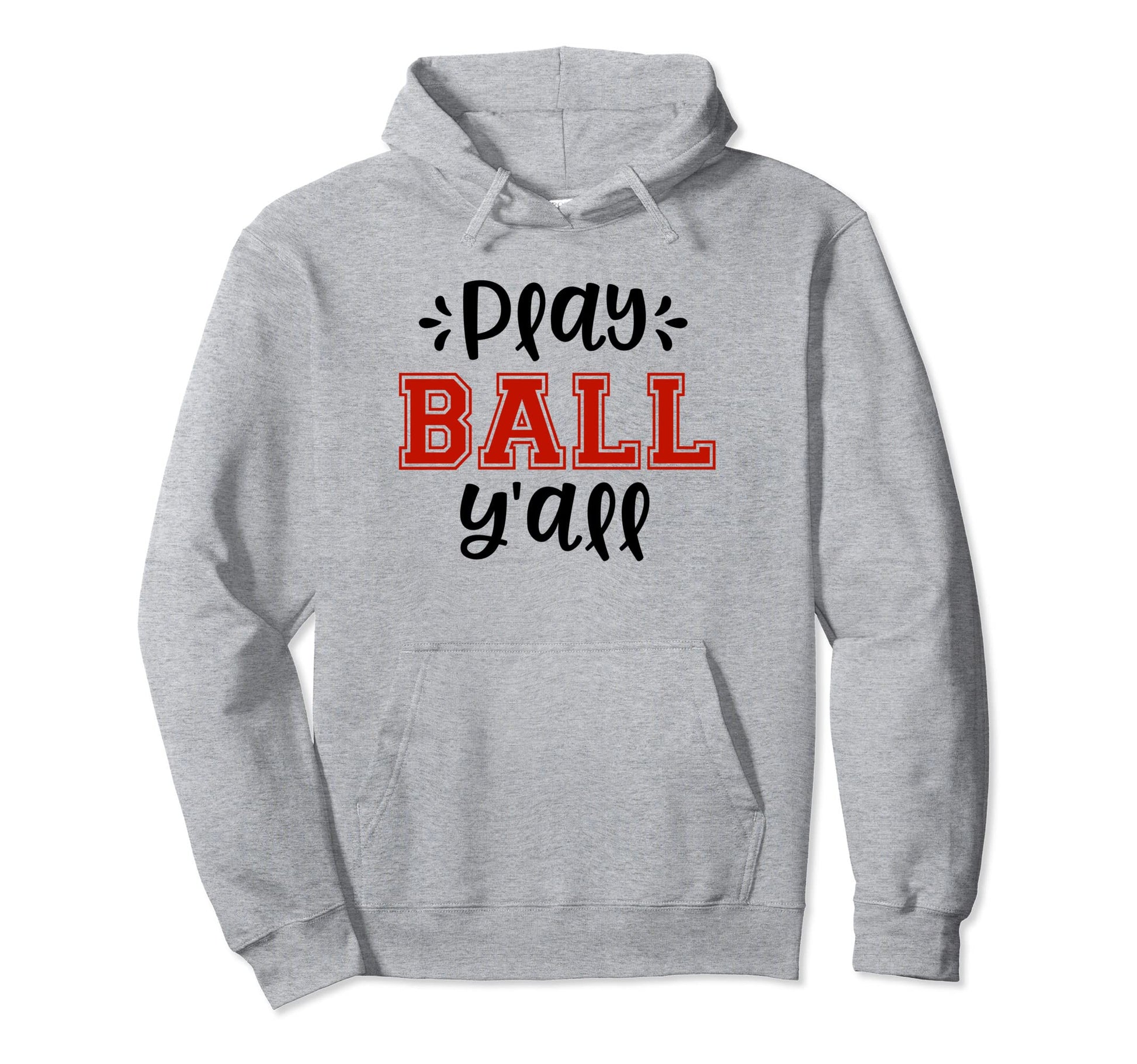 Play Ball Yall Funny Baseball Softball Hoodie - Minimalist Print for Adults - T-Shirt, Sweatshirt, Hoodie