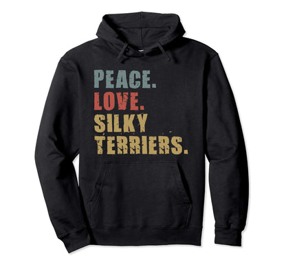 Peace Love Silky Terriers Adg135B Hoodie - Streetwear Style Unisex - T-Shirt, Sweatshirt, Hoodie