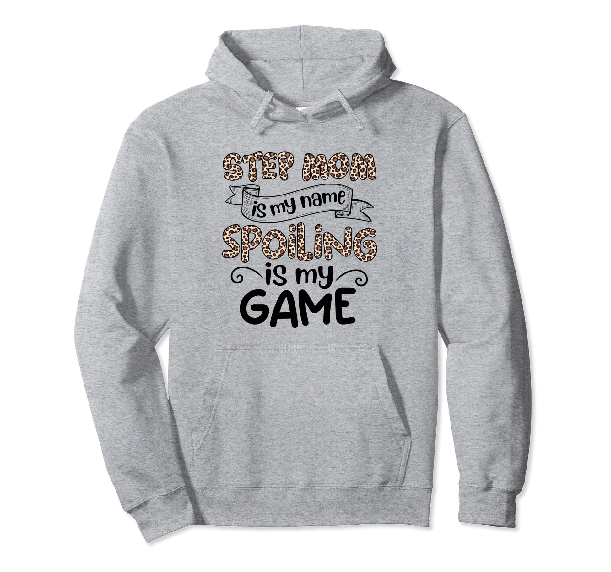 Mothers Day Leopard Step Mom Is My Name Hoodie - Graphic Print Men Women - T-Shirt, Sweatshirt, Hoodie