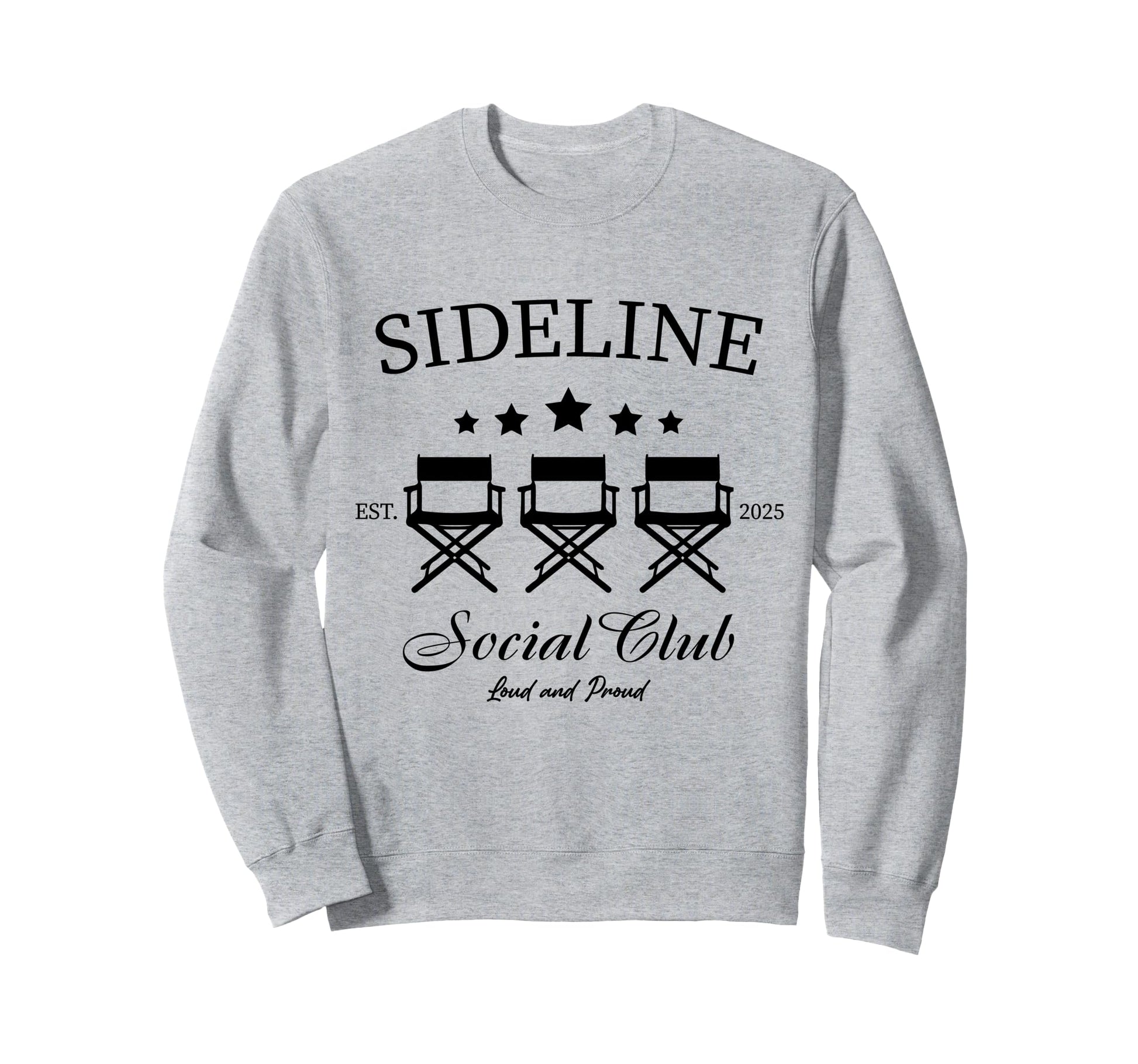Sideline Social Club Loud And Proud Sweatshirt - Trendy Graphic for Adults - T-Shirt, Sweatshirt, Hoodie