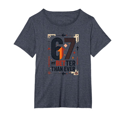67Th Birthday Gift Better Than Ever Wall T-Shirt - Graphic Print Men Women - T-Shirt, Sweatshirt, Hoodie