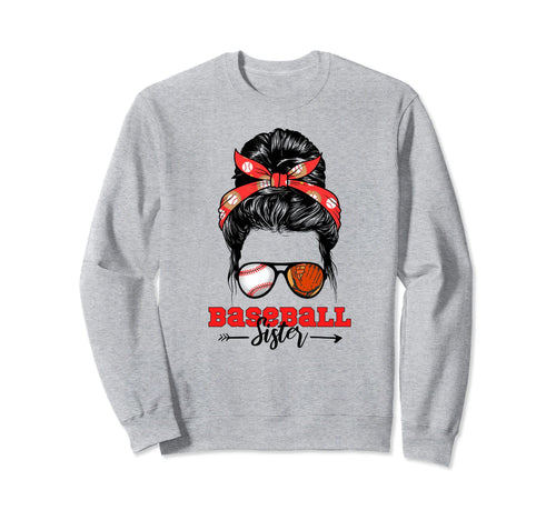 Baseball Sister Messy Bun Baseball Sweatshirt - Novelty Apparel Unisex - T-Shirt, Sweatshirt, Hoodie