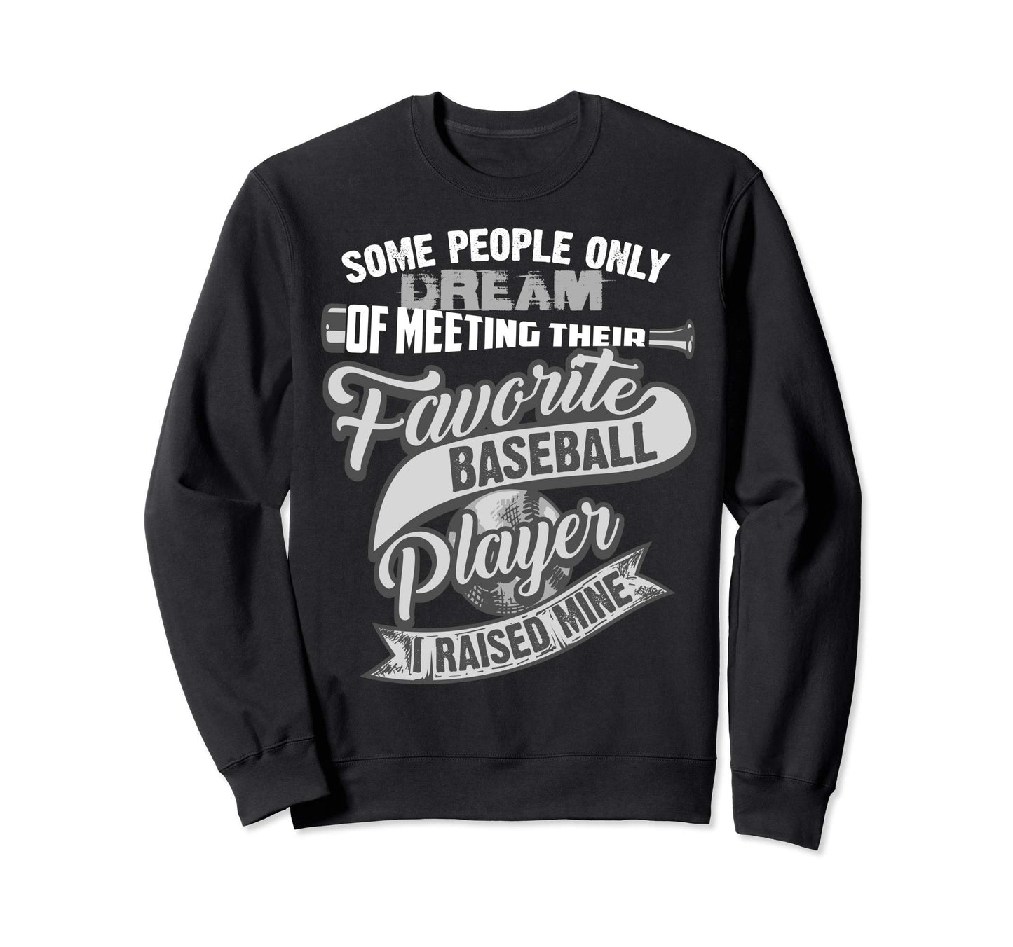 Elegant I Raised My Favorite Baseball Sweatshirt - Graphic Print Unisex - T-Shirt, Sweatshirt, Hoodie