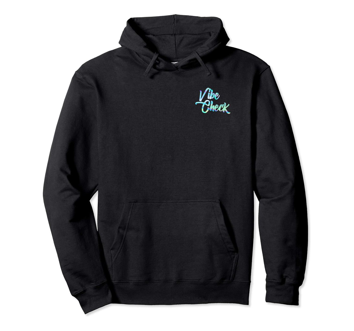 Vibe Check Psychedelic Rave Trippy Hoodie - Casual Everyday Wear Unisex - T-Shirt, Sweatshirt, Hoodie