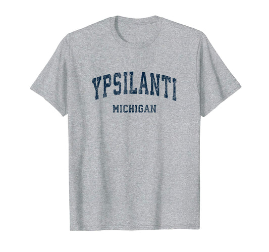 Ypsilanti Michigan Mi Varsity Sports Navy T-Shirt - Streetwear Style Unisex - T-Shirt, Sweatshirt, Hoodie