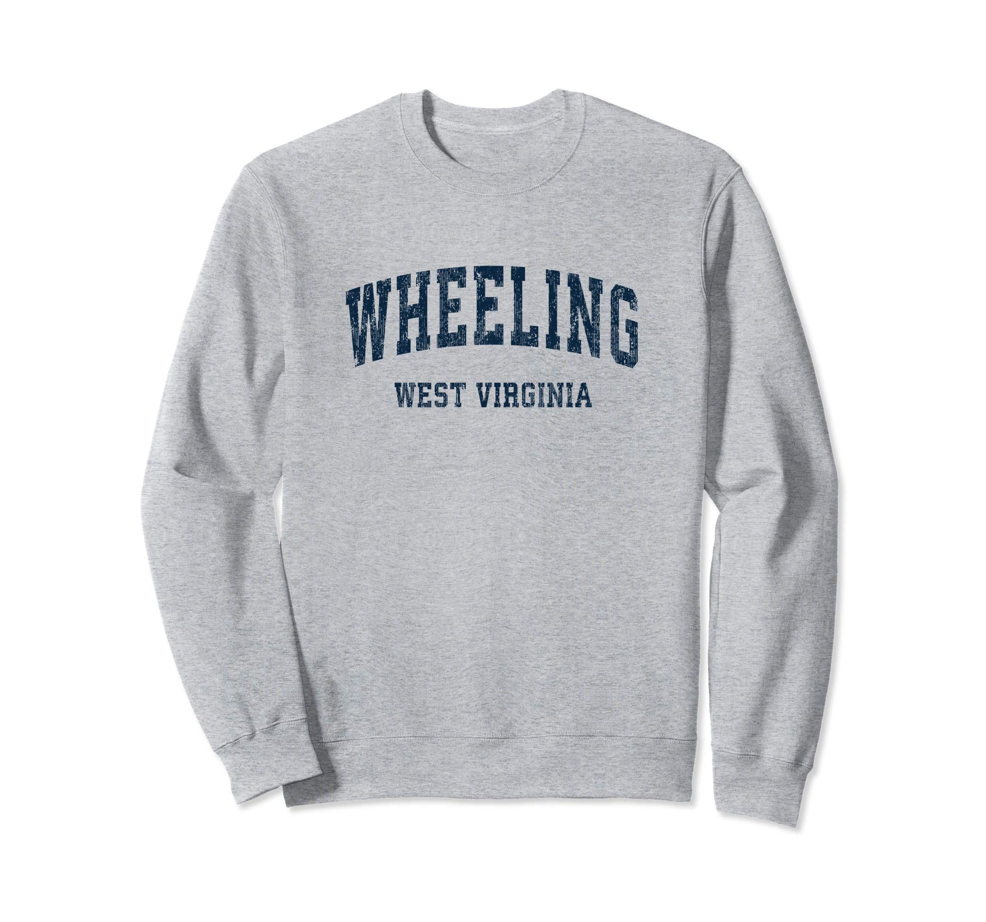 Wheeling West Virginia Wv Varsity Sweatshirt - Trendy Graphic Men Women - T-Shirt, Sweatshirt, Hoodie