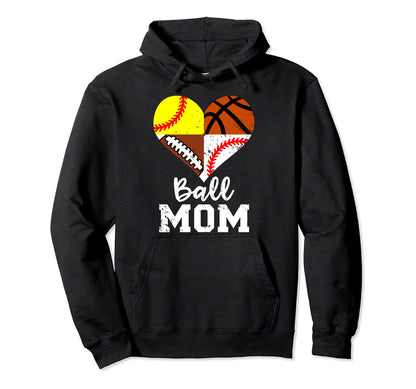 Ball Mom Funny Football Baseball Hoodie - Streetwear Style for Adults - T-Shirt, Sweatshirt, Hoodie