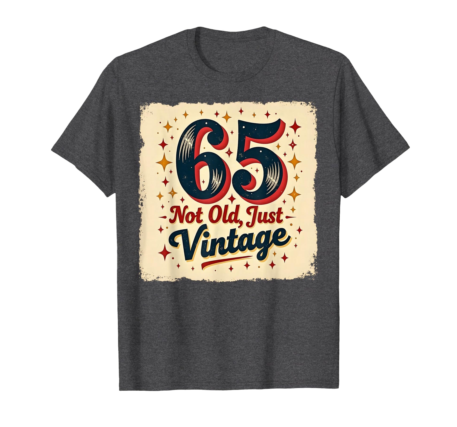 65Th Birthday Gift Not Old Just Dark T-Shirt - Custom Art Print Unisex - T-Shirt, Sweatshirt, Hoodie