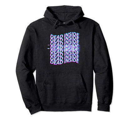 Dead Inside Vaporwave Aesthetic Goth Hoodie - Novelty Apparel for Adults - T-Shirt, Sweatshirt, Hoodie