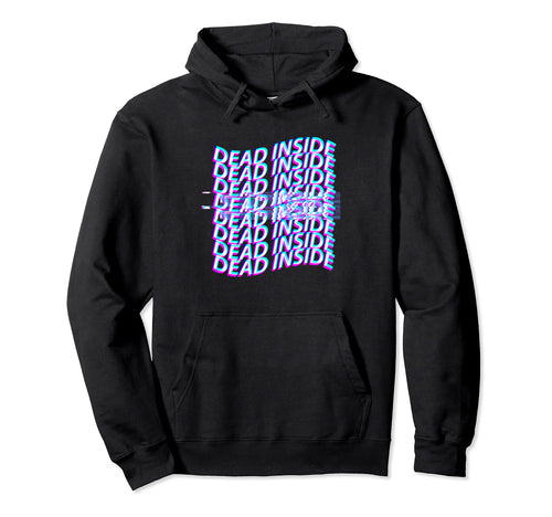 Dead Inside Vaporwave Aesthetic Goth Hoodie - Novelty Apparel for Adults - T-Shirt, Sweatshirt, Hoodie
