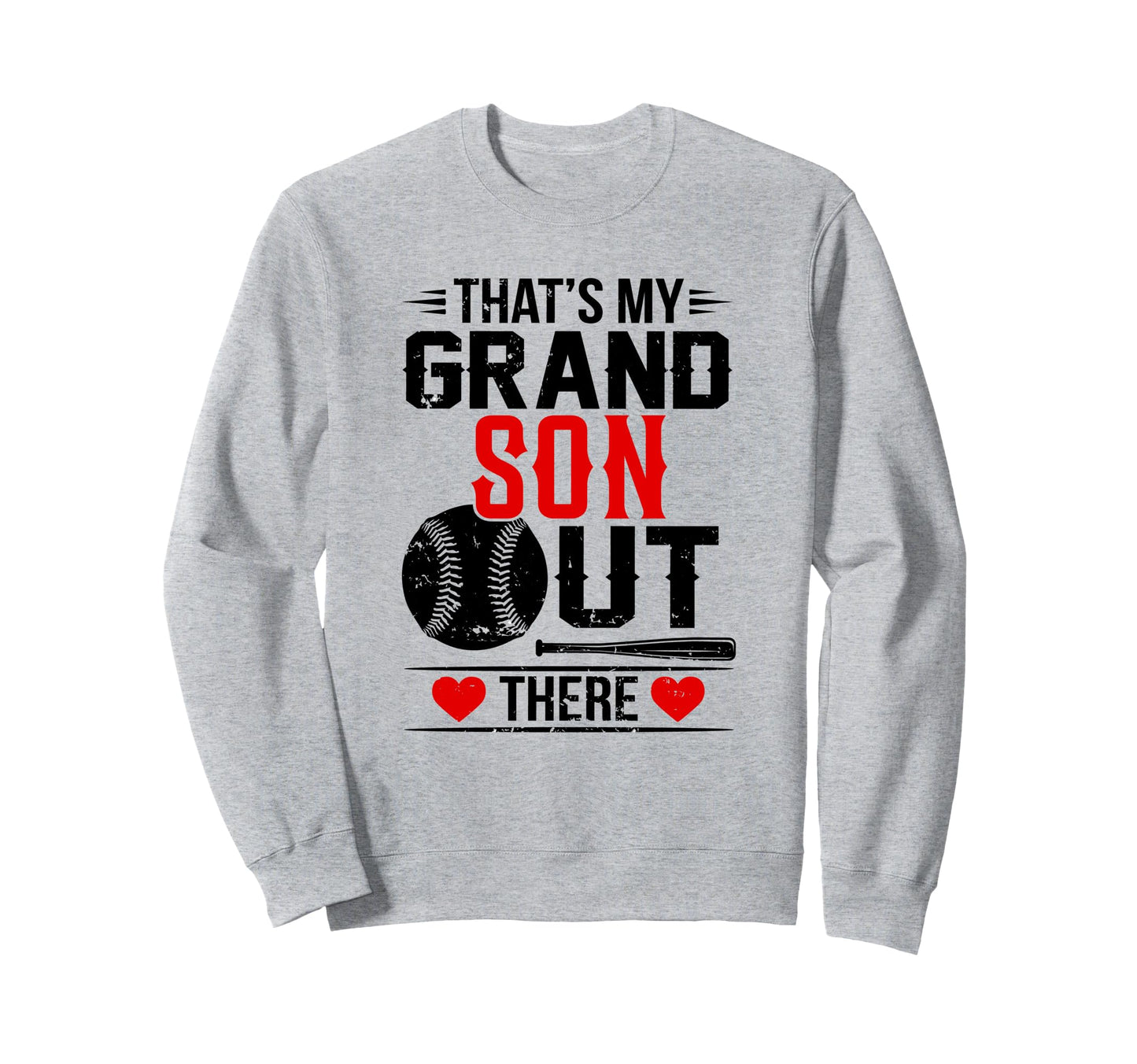Thats My Grandson Out There Sweatshirt - Novelty Apparel for Adults - T-Shirt, Sweatshirt, Hoodie