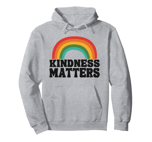 Kindness Matters Positive Anti Bullying Hoodie - Unique Graphic for Adults - T-Shirt, Sweatshirt, Hoodie
