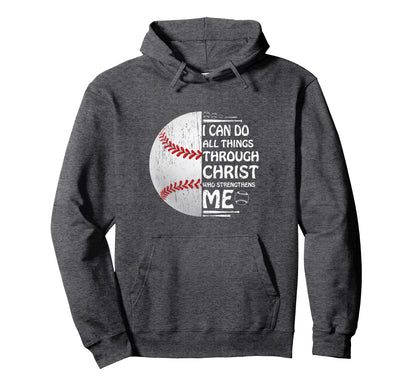 I Can Do All Things Through Christ Hoodie - Fun Novelty Design Men Women - T-Shirt, Sweatshirt, Hoodie