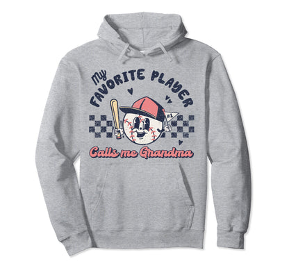 My Favorite Player Calls Me Grandma Hoodie - Fun Novelty Design for Adults - T-Shirt, Sweatshirt, Hoodie