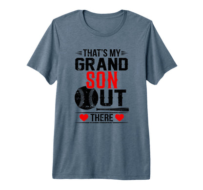 Thats My Grandson Out There Baseball T-Shirt - Graphic Print Men Women - T-Shirt, Sweatshirt, Hoodie