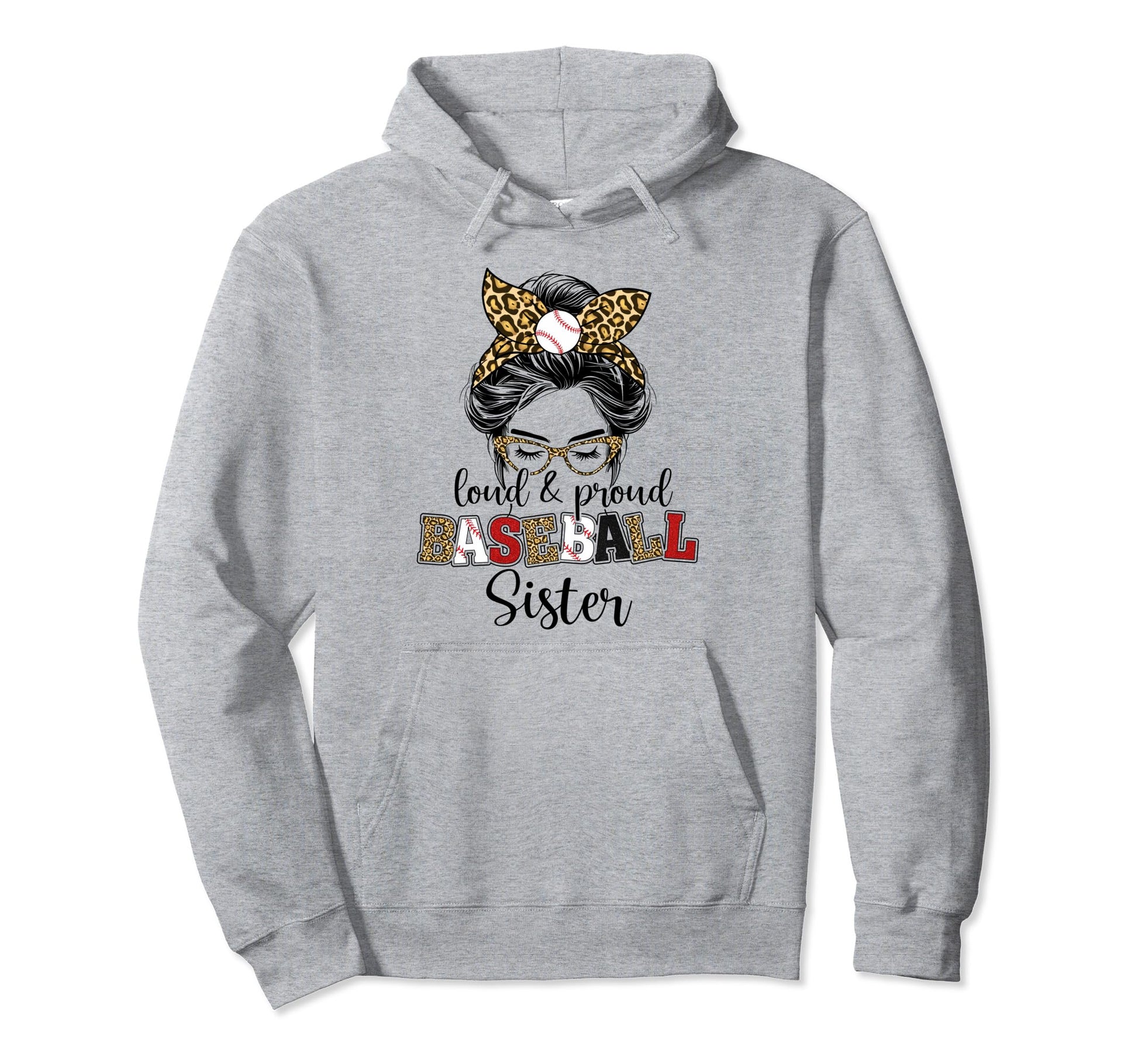Proud Baseball Sister Messy Bun Leopard Hoodie - Novelty Apparel Unisex - T-Shirt, Sweatshirt, Hoodie