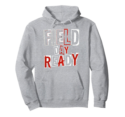 Field Day Ready Soccer Mom Hoodie - Novelty Apparel Unisex - T-Shirt, Sweatshirt, Hoodie