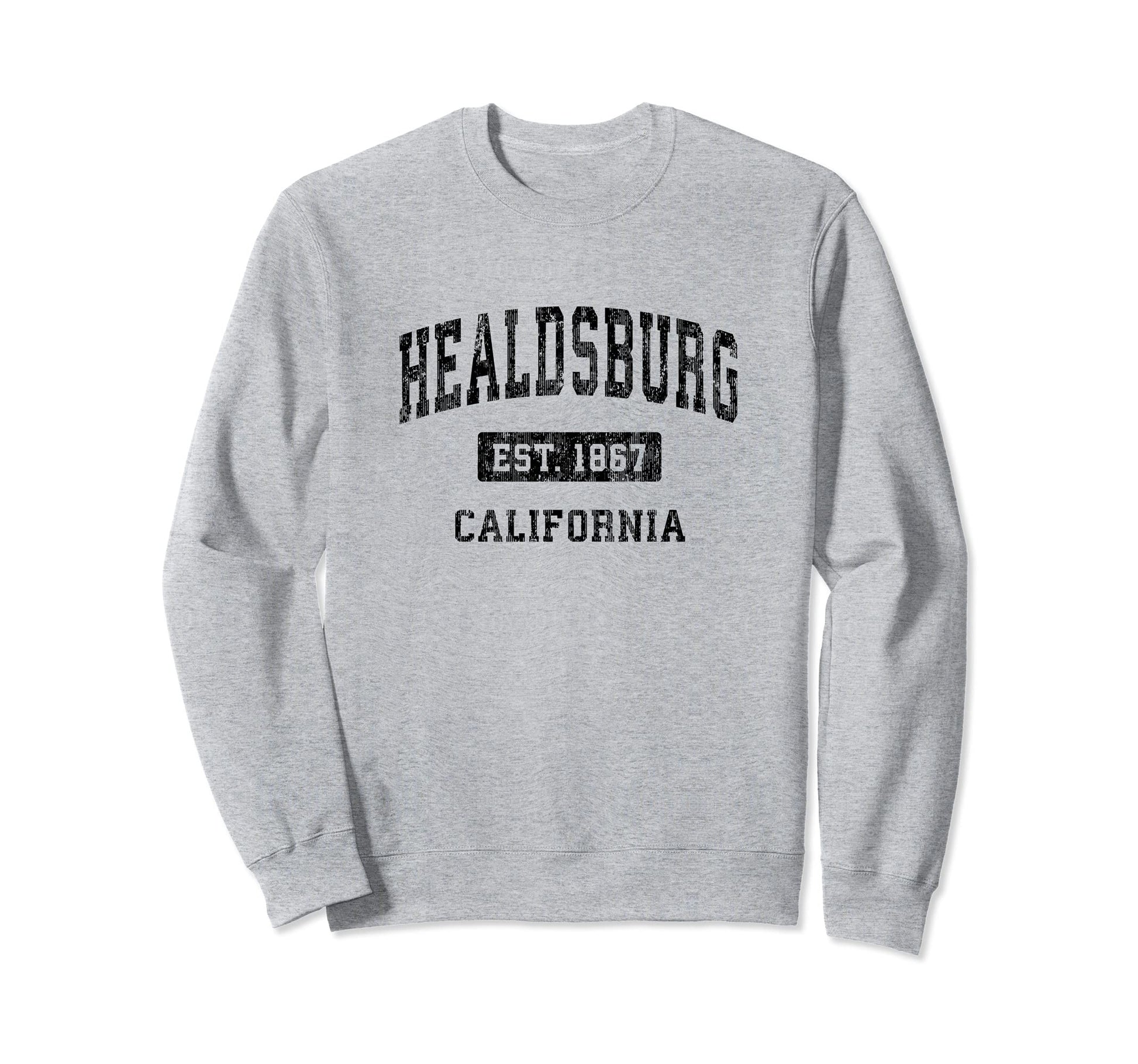Healdsburg California Ca Sports Sweatshirt - Streetwear Style Men Women - T-Shirt, Sweatshirt, Hoodie