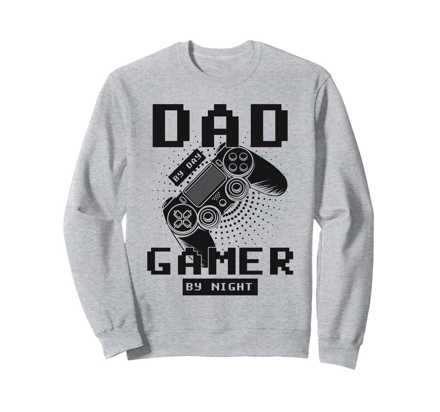 Dad Day Gamer Night Gaming Daddy Sweatshirt - Minimalist Print Men Women - T-Shirt, Sweatshirt, Hoodie