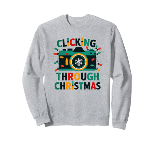 Clicking Through Camera Holiday Sweatshirt - Fun Novelty Design Unisex - T-Shirt, Sweatshirt, Hoodie