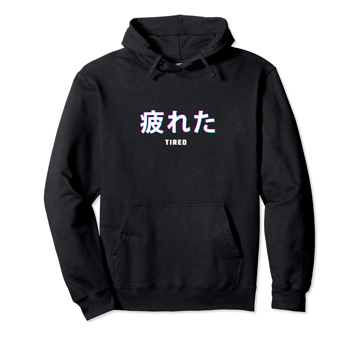 Tired Japanese Text Vaporwave Aesthetic Hoodie - Graphic Print for Adults - T-Shirt, Sweatshirt, Hoodie