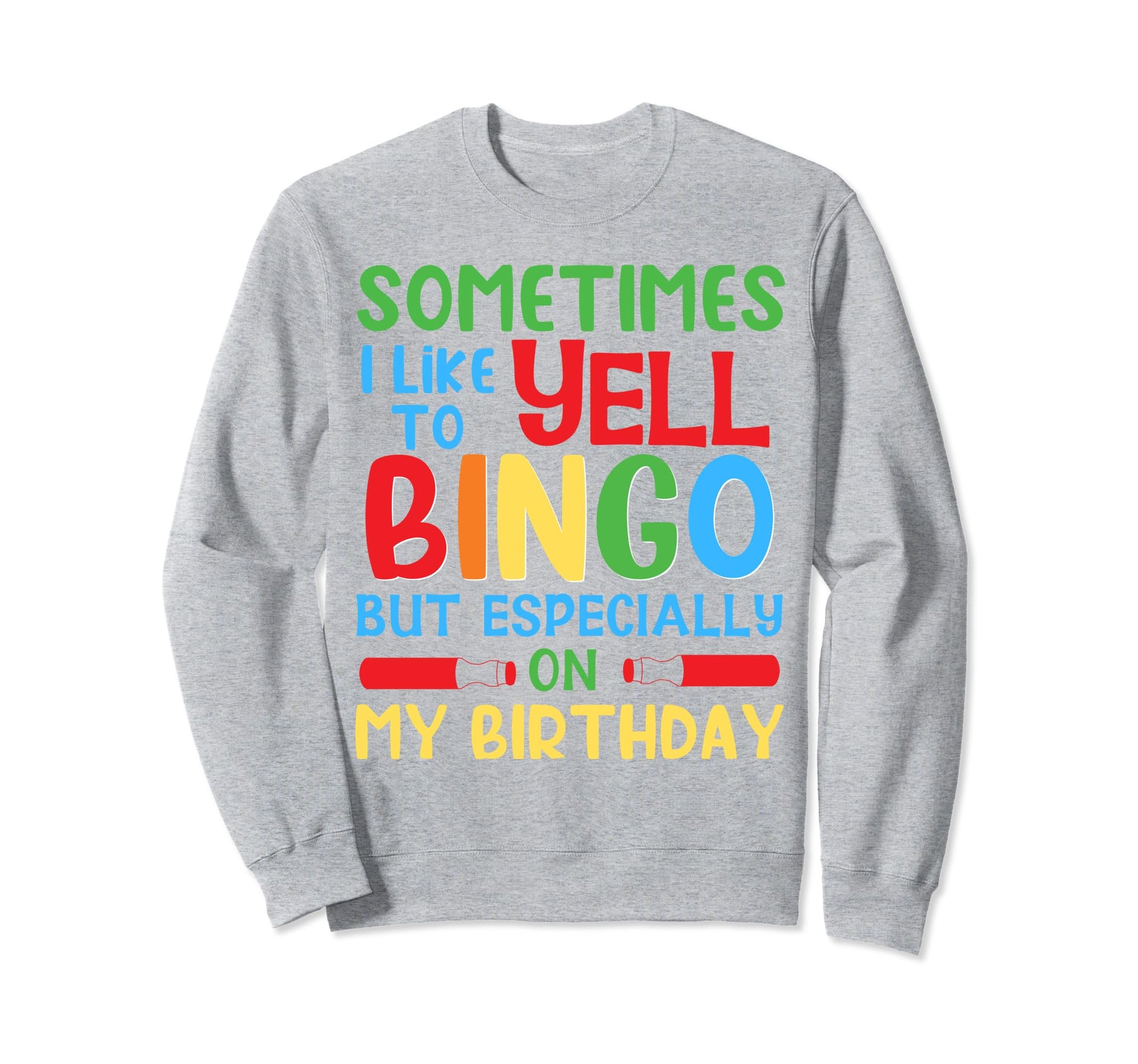 This Is My Lucky Bingo Birthday Sweatshirt - Casual Everyday Wear Unisex - T-Shirt, Sweatshirt, Hoodie