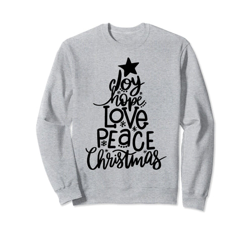 Lettered Tree Joy Hope Love Peace Sweatshirt - Trendy Graphic Men Women - T-Shirt, Sweatshirt, Hoodie