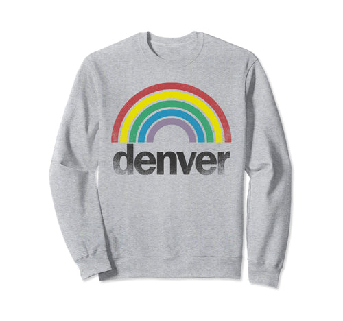 Denver Rainbow 70S 80S Gay Pride Sweatshirt - Streetwear Style for Adults - T-Shirt, Sweatshirt, Hoodie