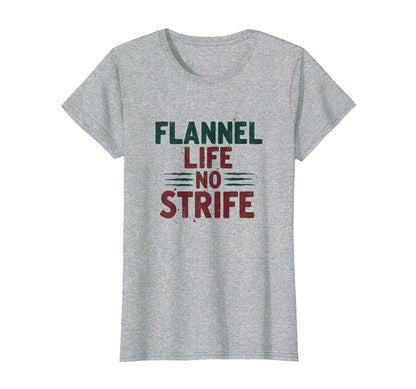 90S Flannel Life No Strife Grunge T-Shirt - Minimalist Print Unisex - T-Shirt, Sweatshirt, Hoodie