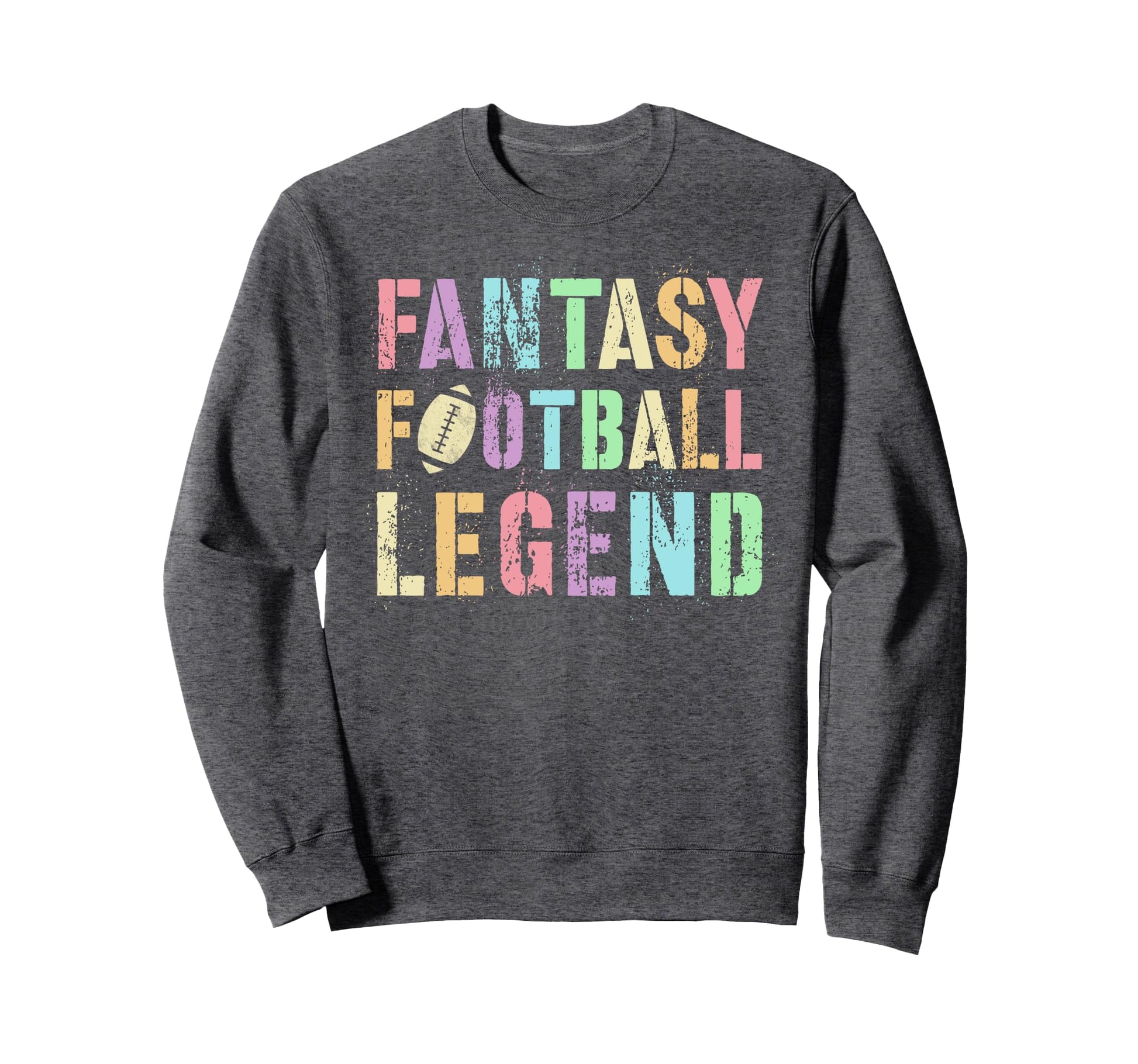 Drafting Fantasy Football Legend Sweatshirt - Streetwear Style for Adults - T-Shirt, Sweatshirt, Hoodie