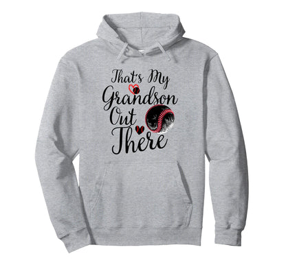 Thats My Grandson Out There Baseball Hoodie - Minimalist Print for Adults - T-Shirt, Sweatshirt, Hoodie