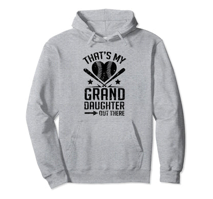 Thats My Granddaughter Out There Hoodie - Streetwear Style for Adults - T-Shirt, Sweatshirt, Hoodie