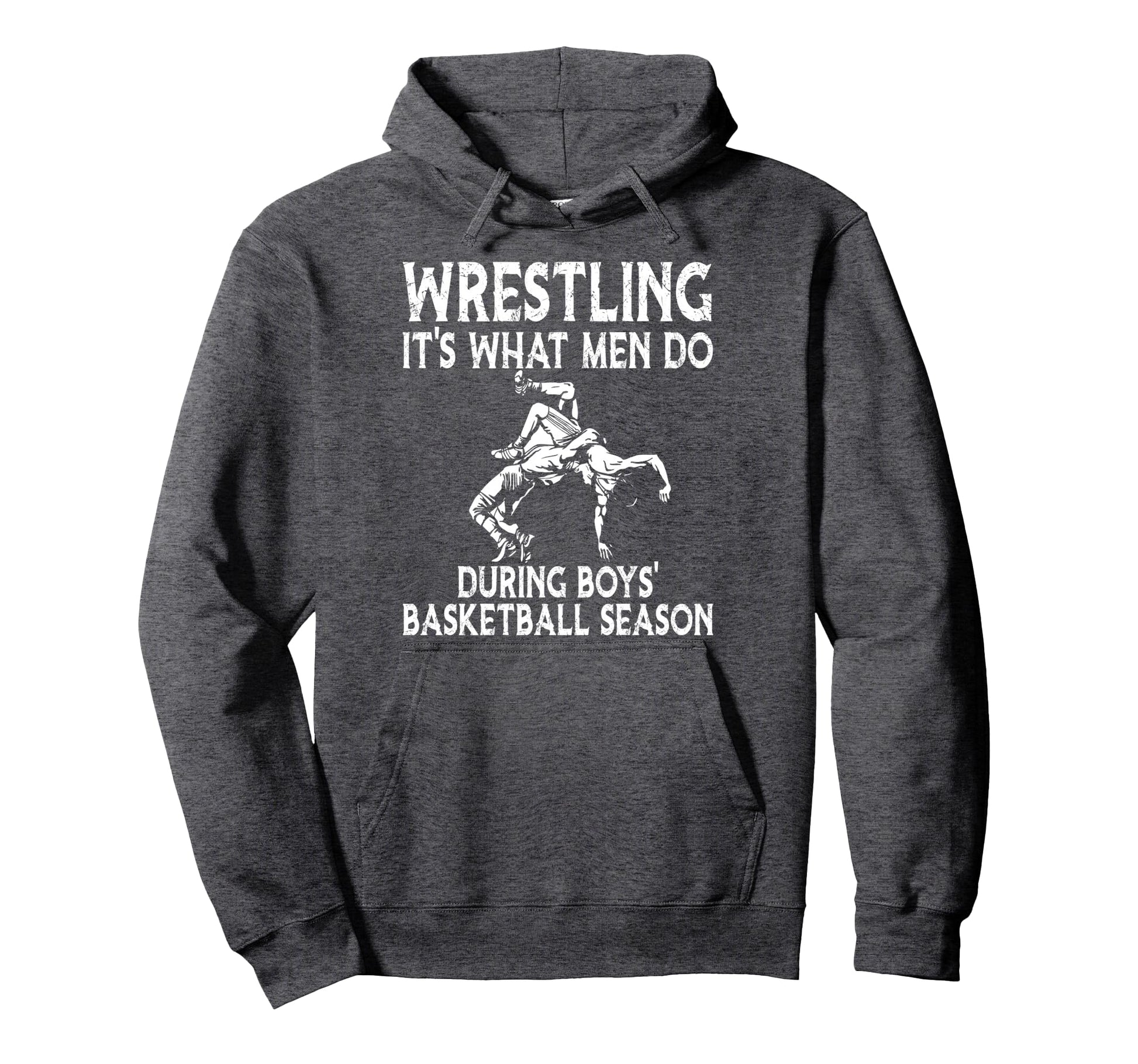 Wrestling Its What Do During Hoodie - Novelty Apparel for Adults - T-Shirt, Sweatshirt, Hoodie