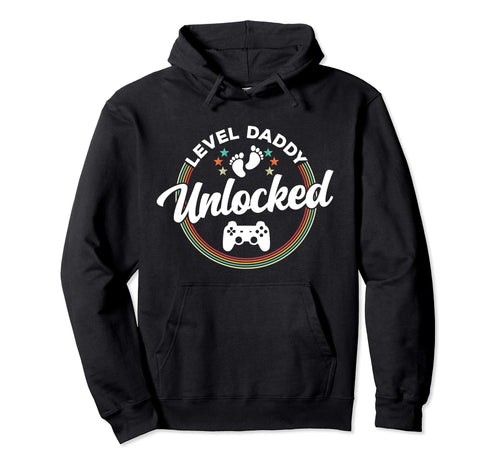 Level Daddy Unlocked New Dad Funny Hoodie - Minimalist Print Men Women - T-Shirt, Sweatshirt, Hoodie