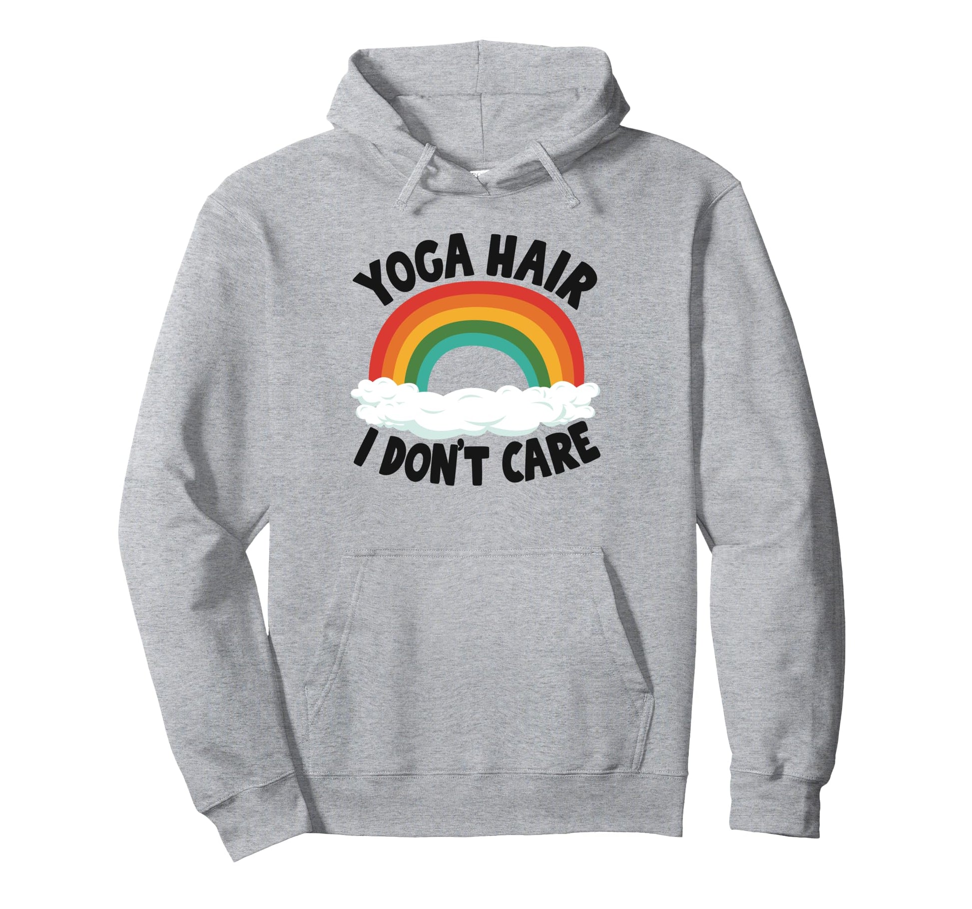 Yoga Hair I Dont Care Rainbow Yoga Hoodie - Custom Art Print for Adults - T-Shirt, Sweatshirt, Hoodie