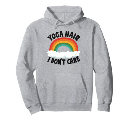Yoga Hair I Dont Care Rainbow Yoga Hoodie - Custom Art Print for Adults - T-Shirt, Sweatshirt, Hoodie