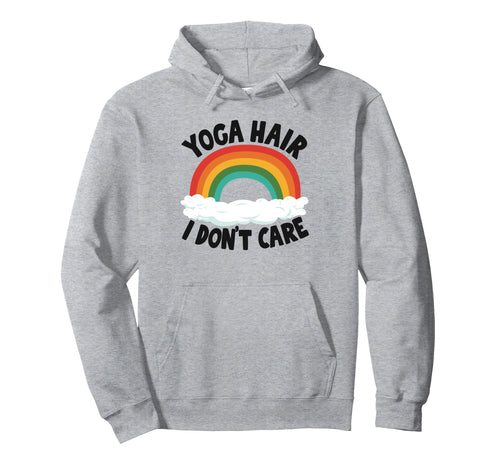 Yoga Hair I Dont Care Rainbow Yoga Hoodie - Custom Art Print for Adults - T-Shirt, Sweatshirt, Hoodie