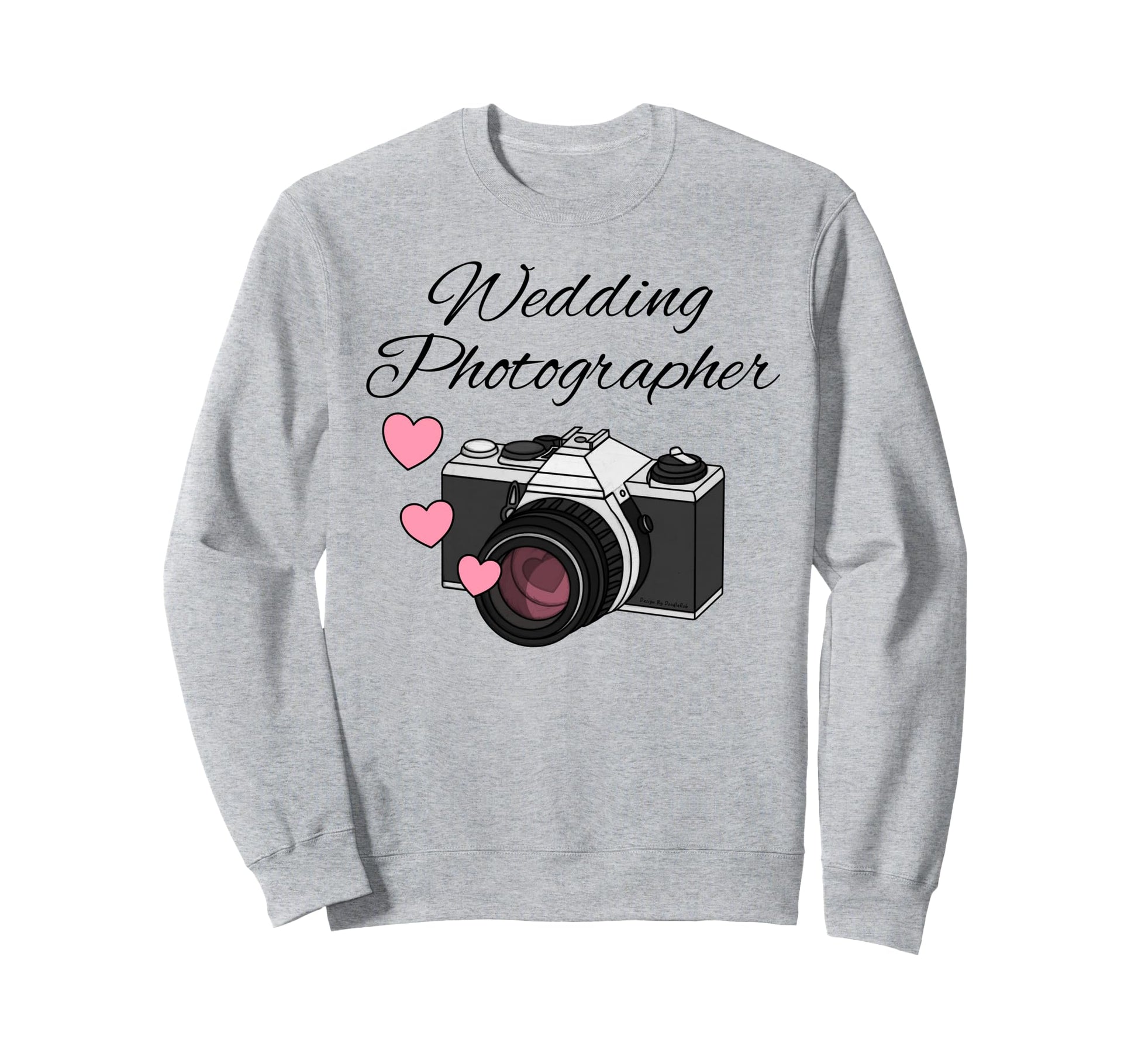 Wedding Photographer Camera Photography Sweatshirt - Trendy Graphic Unisex - T-Shirt, Sweatshirt, Hoodie