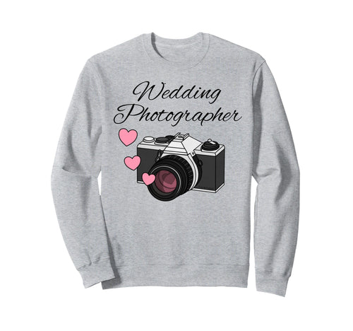 Wedding Photographer Camera Photography Sweatshirt - Trendy Graphic Unisex - T-Shirt, Sweatshirt, Hoodie
