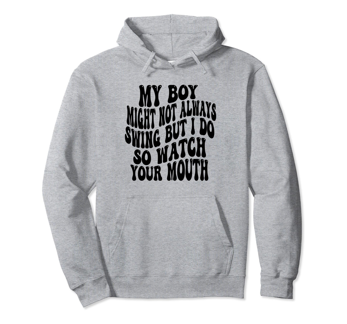 My Might Not Always Swing But I Do So Hoodie - Minimalist Print Men Women - T-Shirt, Sweatshirt, Hoodie