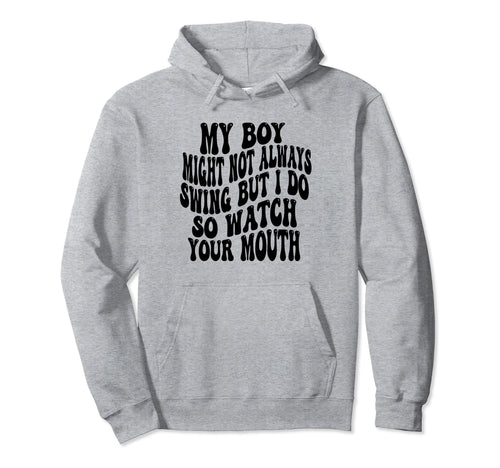 My Might Not Always Swing But I Do So Hoodie - Minimalist Print Men Women - T-Shirt, Sweatshirt, Hoodie