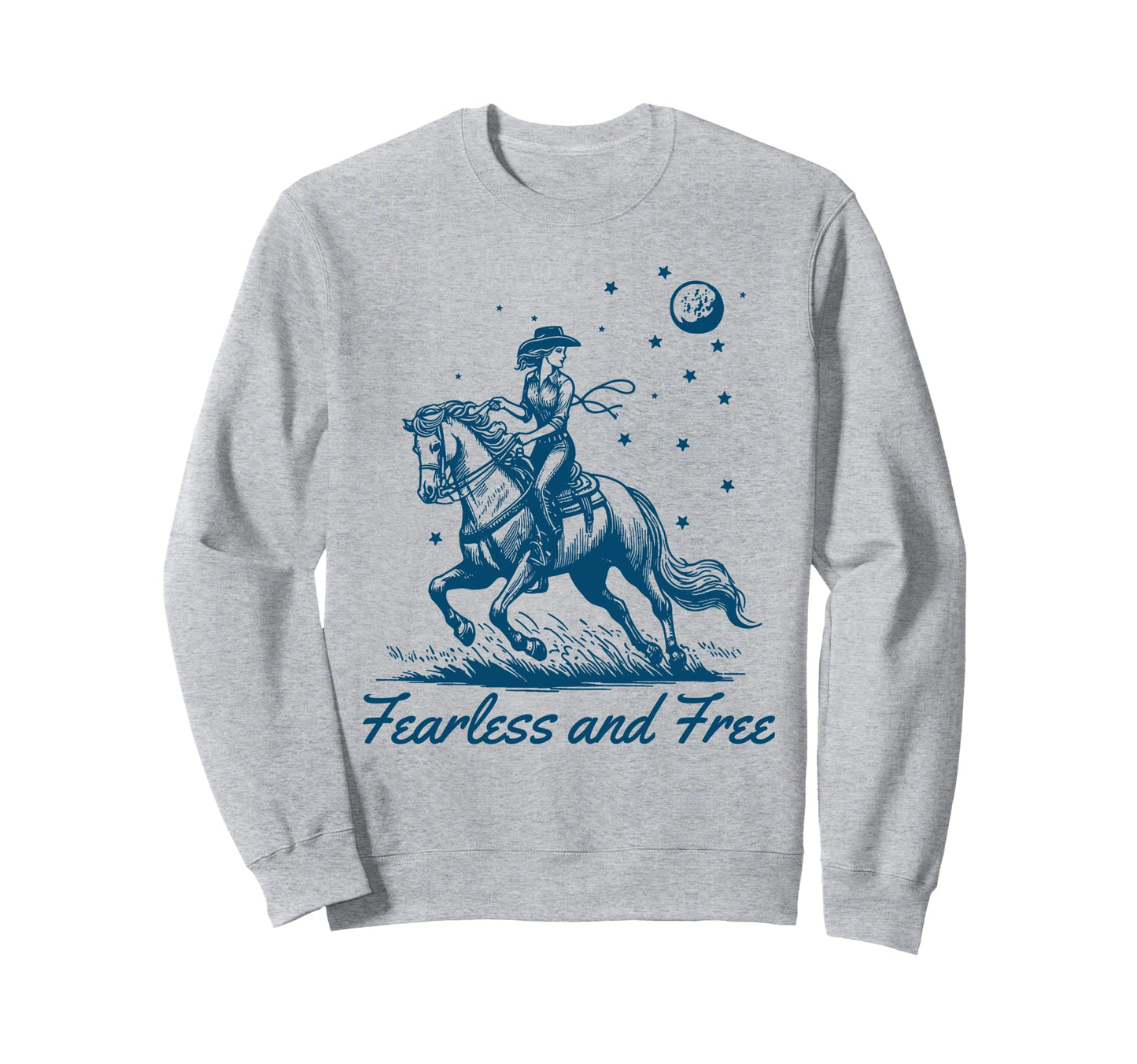 Cowgirl Western Fearless And Free Sweatshirt - Streetwear Style Unisex - T-Shirt, Sweatshirt, Hoodie