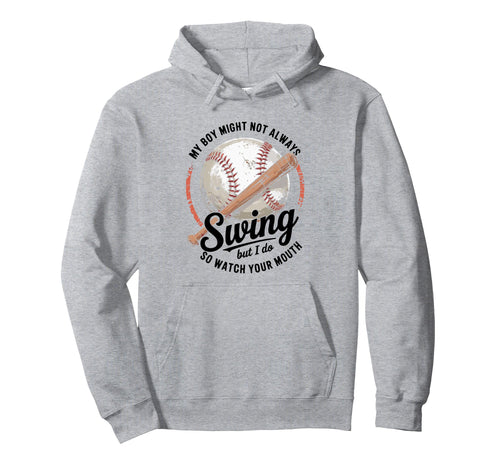 Funny Baseball Parent Swing Joke Hoodie - Trendy Graphic Unisex - T-Shirt, Sweatshirt, Hoodie
