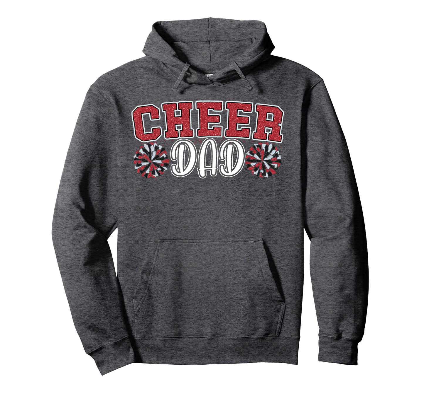 Proud Cheer Dad My Favorite Cheerleader Hoodie - Novelty Apparel Men Women - T-Shirt, Sweatshirt, Hoodie
