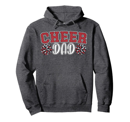 Proud Cheer Dad My Favorite Cheerleader Hoodie - Novelty Apparel Men Women - T-Shirt, Sweatshirt, Hoodie