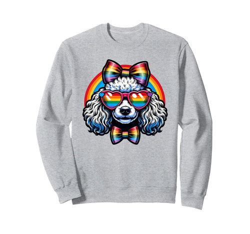 Poodle Dog Gay Pride Rainbow And Sweatshirt - Fun Novelty Design Men Women - T-Shirt, Sweatshirt, Hoodie