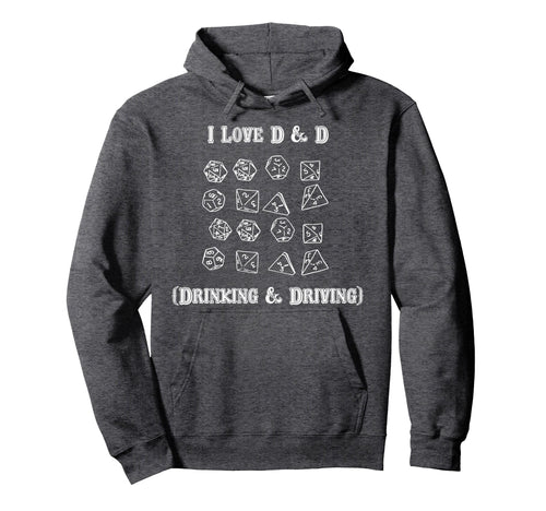 I Love D And D Drinking And Driving Hoodie - Unique Graphic for Adults - T-Shirt, Sweatshirt, Hoodie