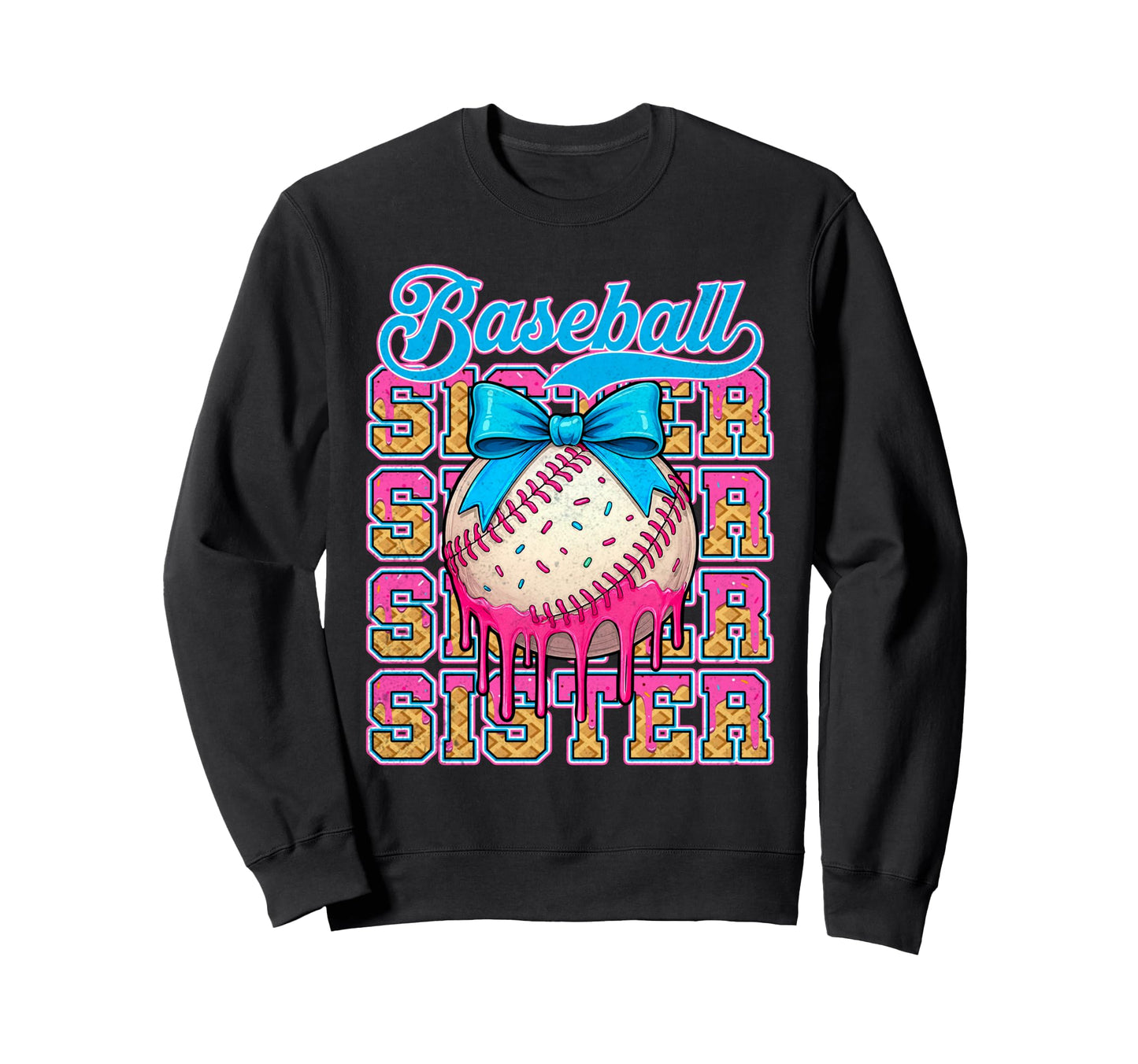 Baseball Sister Ice Cream Drip Sweatshirt - Streetwear Style for Adults - T-Shirt, Sweatshirt, Hoodie