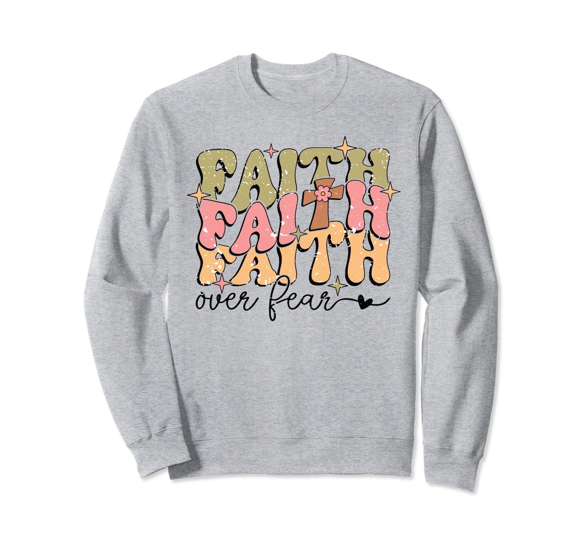 Boho Faith Over Fear Religious Sweatshirt - Streetwear Style Men Women - T-Shirt, Sweatshirt, Hoodie