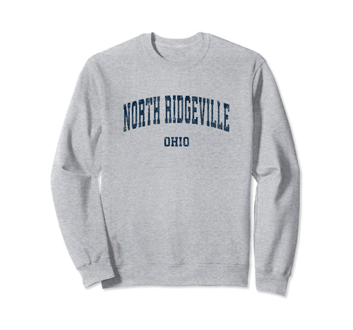 North Ridgeville Ohio Oh Varsity Sports Sweatshirt - Trendy Graphic Unisex - T-Shirt, Sweatshirt, Hoodie
